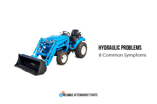 Tractor Hydraulic Problems: 8 Common Symptoms and What to Check