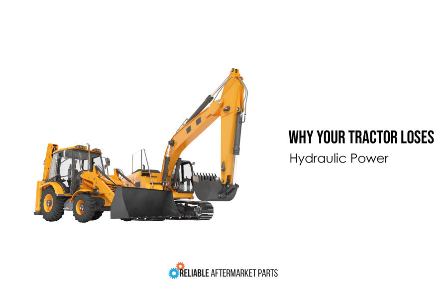 Why Your Tractor Keeps Losing Hydraulic Power