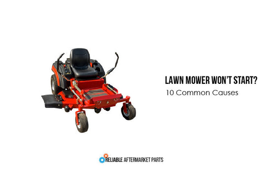 Lawn Mower Won’t Start? 10 Common Causes and Parts to Check