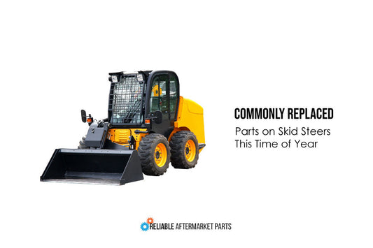 The Most Commonly Replaced Parts on Skid Steers This Time of Year