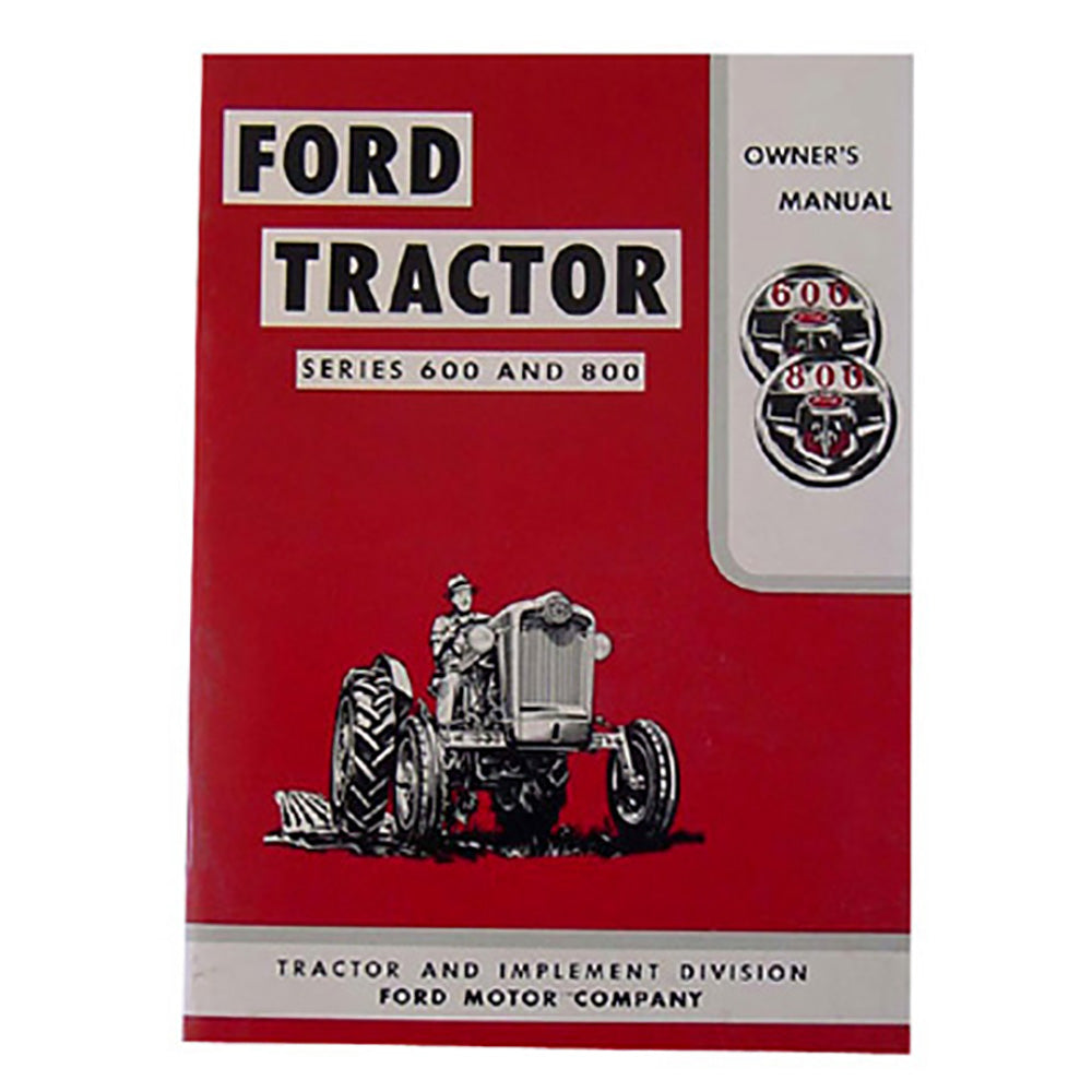 Owners Owner's Operators Manual Fits Ford Tractor Series 600 800 Years 1957-1962