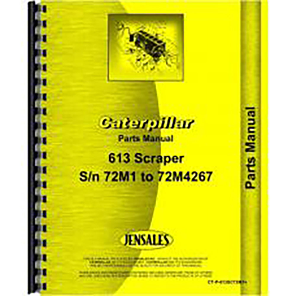 Parts Manual Fits Caterpillar Scraper Model: 613 (SN 72M1-72M4267)
