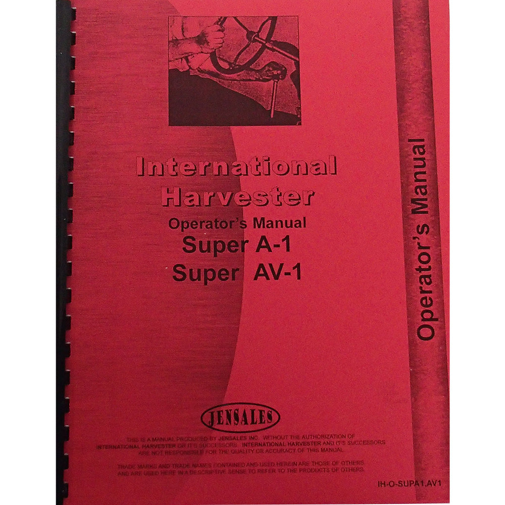 Reproduction Fits International Harvester Super A1 AV1 Tractor Operator Manual